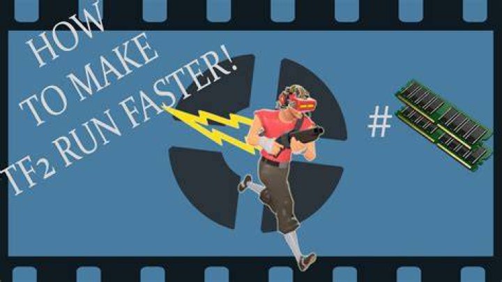 How can I make TF2 run faster?